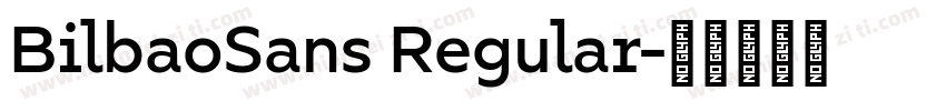 BilbaoSans Regular字体转换